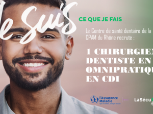 L’assurance maladie recrute à Lyon 2 un(e) chirurgien-dentiste  H/F
