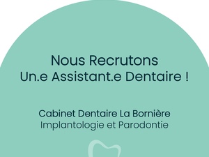 Assistant.e Dentaire Qualifié.e – CDI 4 jours H/F