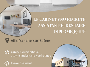 Cabinet dentaire VNO recrute un(e) assistant(e) dentaire H/F