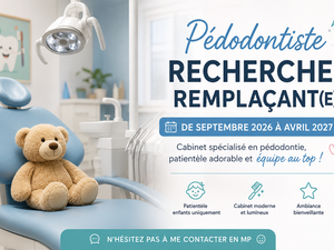 Pédodontie collaborateur Remplacement  H/F
