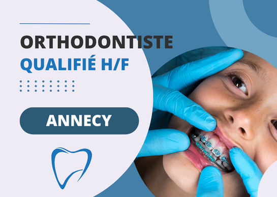 Recherche orthodontiste qualifié H/F, 74