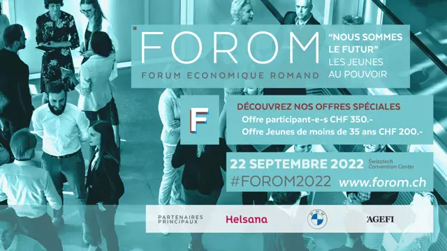 Le FOROM - Forum Economique Romand revient le 22 septembre 2022 au SwissTech Convention Center
