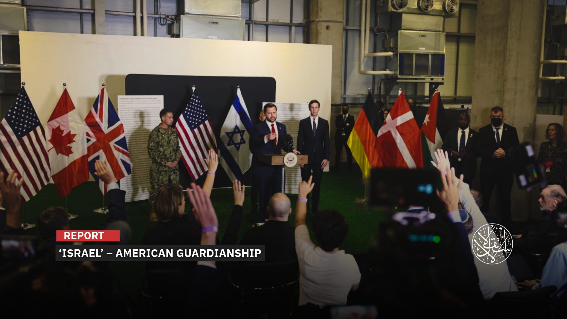 “In recent months it has become clear that “Israel” has effectively become an American protectorate.”