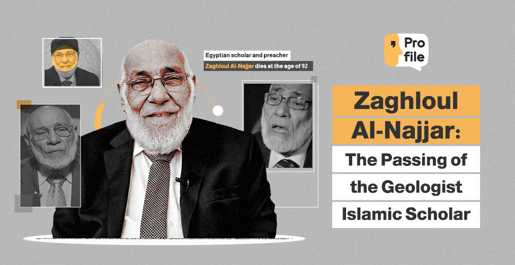 Zaghloul Al-Najjar: The Passing of the Geologist Islamic Scholar  | Infographic