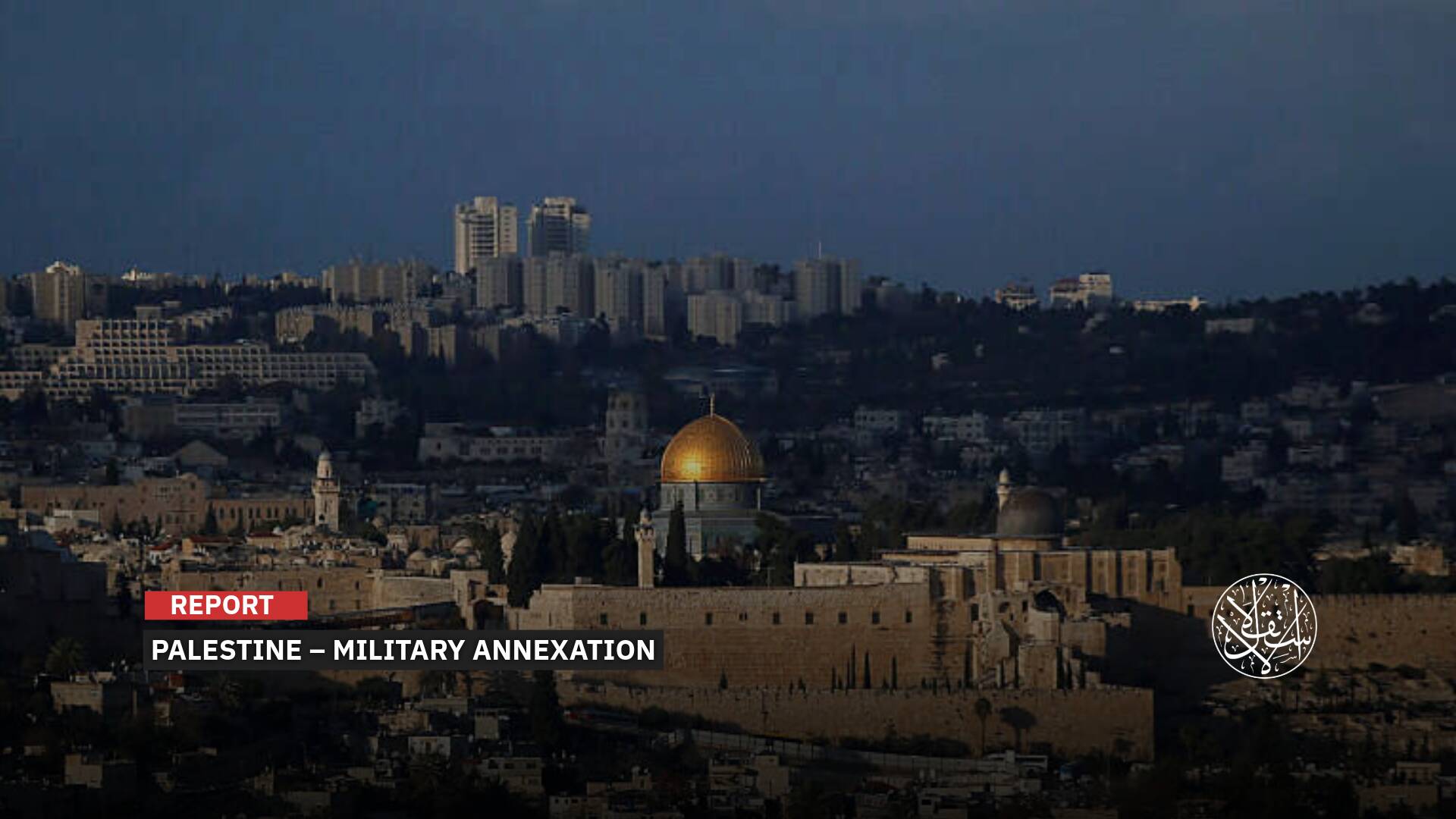 What Does It Mean to Turn Jerusalem Into an Israeli Military Command Center?