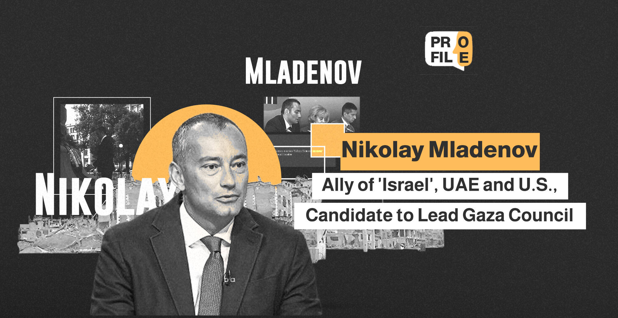 Nikolay Mladenov: Ally of 'Israel', UAE and U.S., Candidate to Lead Gaza Counci | Infographic