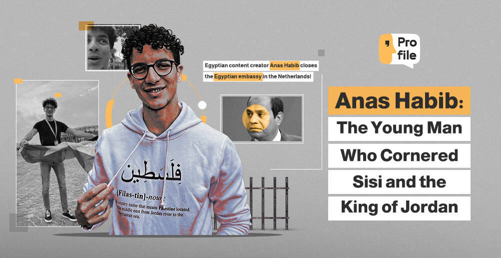 Anas Habib: The Young Man Who Cornered Sisi and the King of Jordan | Infographic