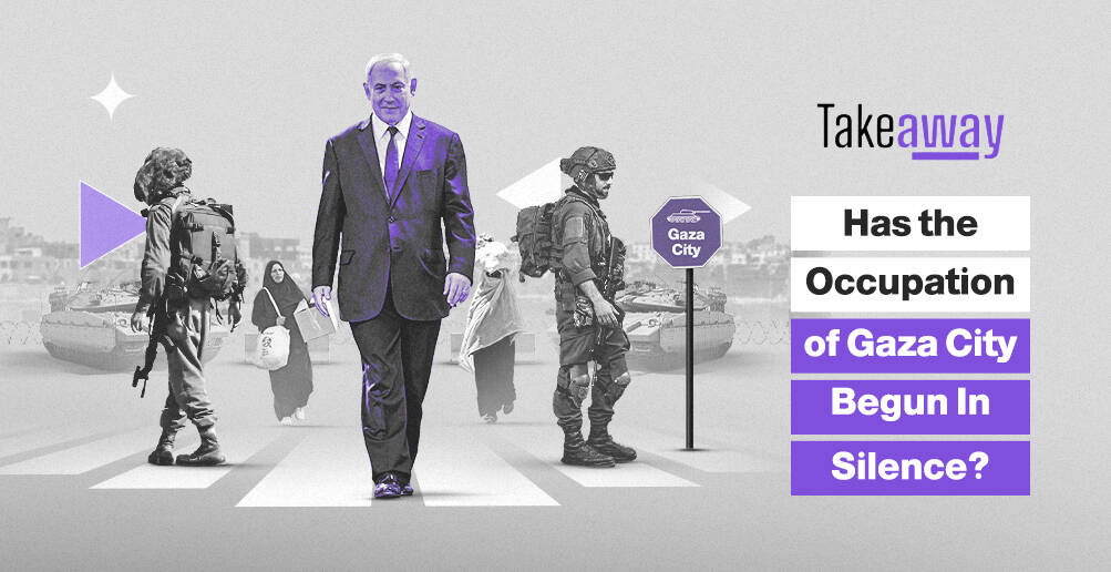 Has the Occupation of Gaza City Begun In Silence?