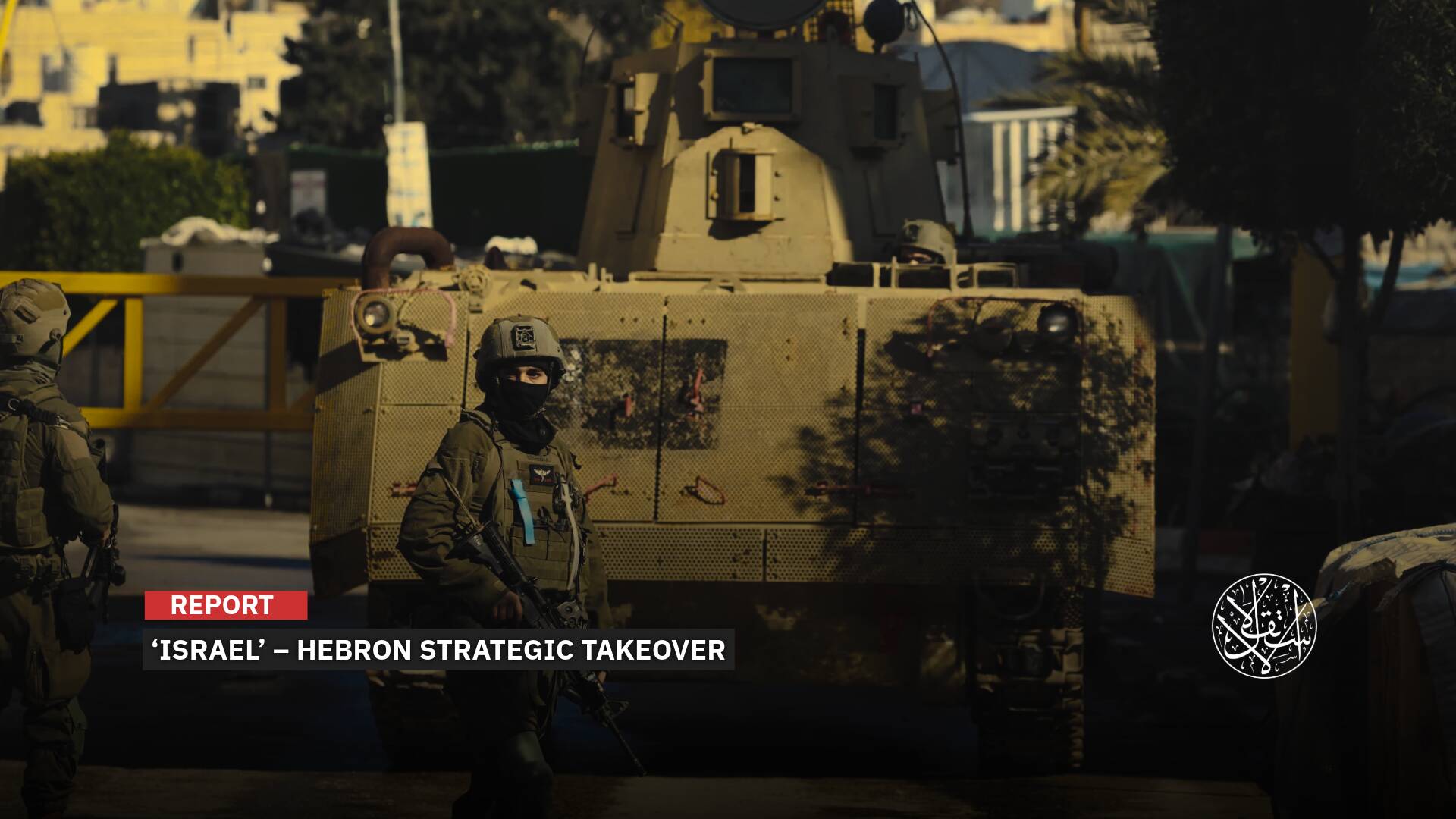 Hebron Under Siege: Security Operation or Plan to Annex and Judaize?