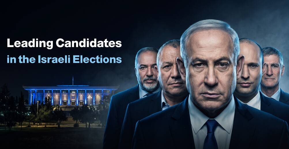 Leading Candidates in the Israeli Elections