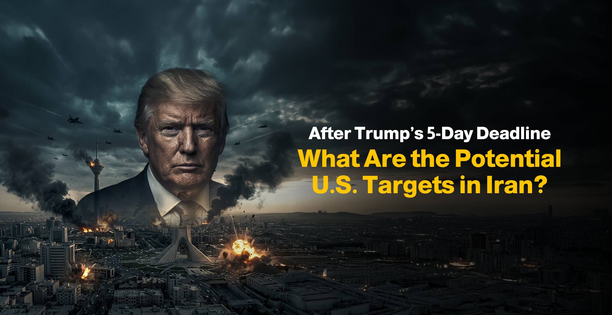 After Trump’s 5-Day Deadline: What Are the Potential U.S. Targets in Iran? | Infographic