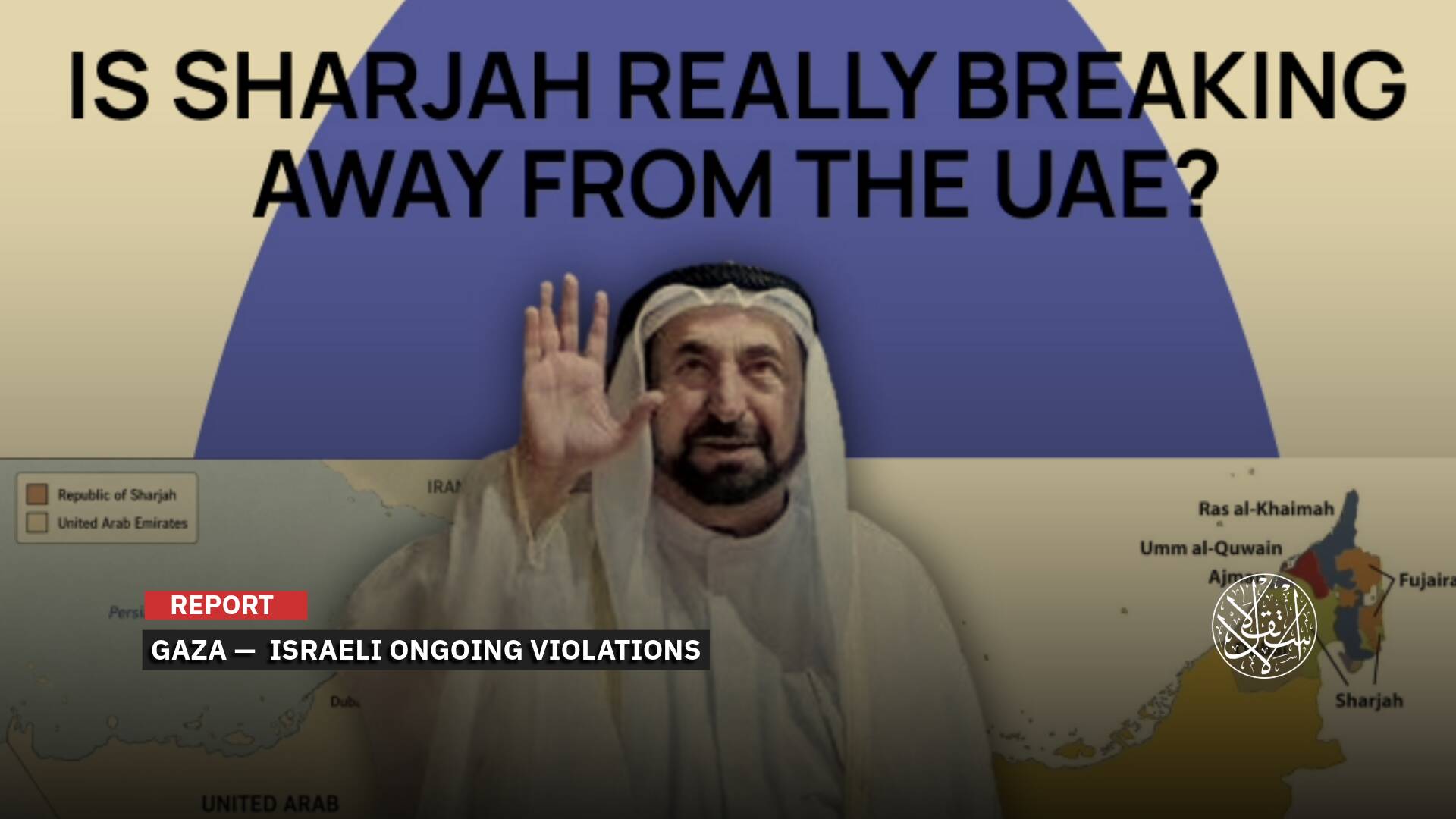 Sharjah Secession Rumors: Have Abu Dhabi and Dubai Turned Against the UAE Constitution?