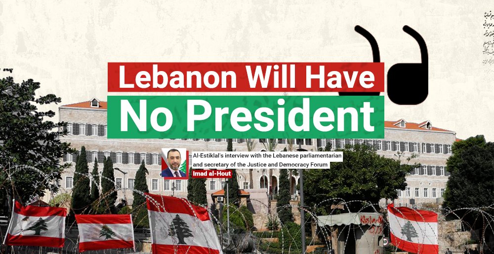 Al-Hout to Al-Estiklal: 'Lebanon Will Have No President' [Infographics]