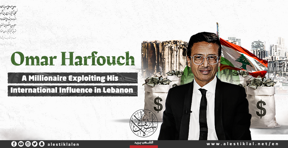 Omar Harfouch — A Millionaire Exploiting His International Influence in Lebanon | Infographic