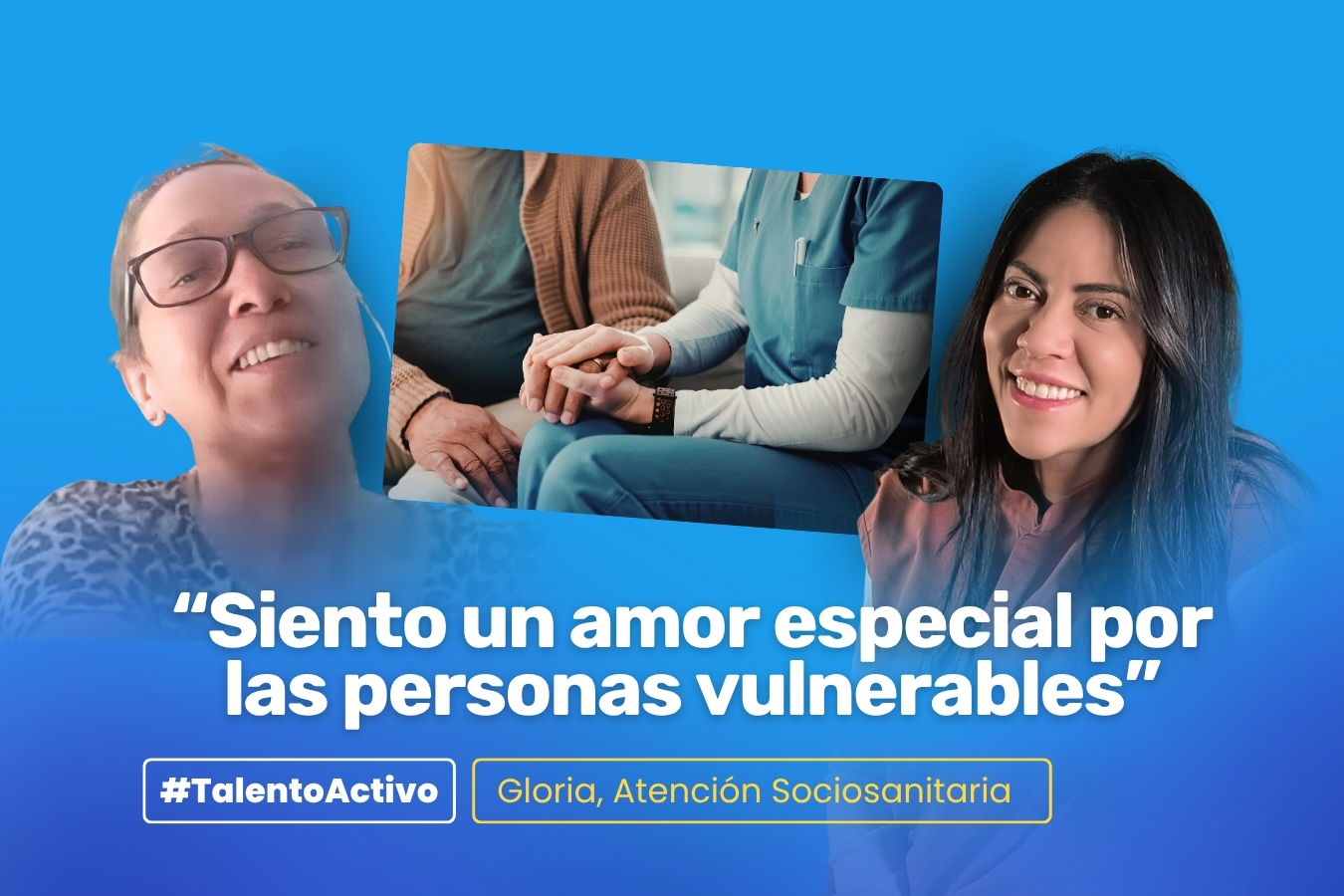Gloria, Atención Sociosanitaria: "A veces sencillamente nos tenemos que decidir a intentarlo"