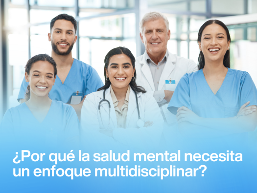 ¿Por qué la salud necesita un enfoque multidisciplinar?