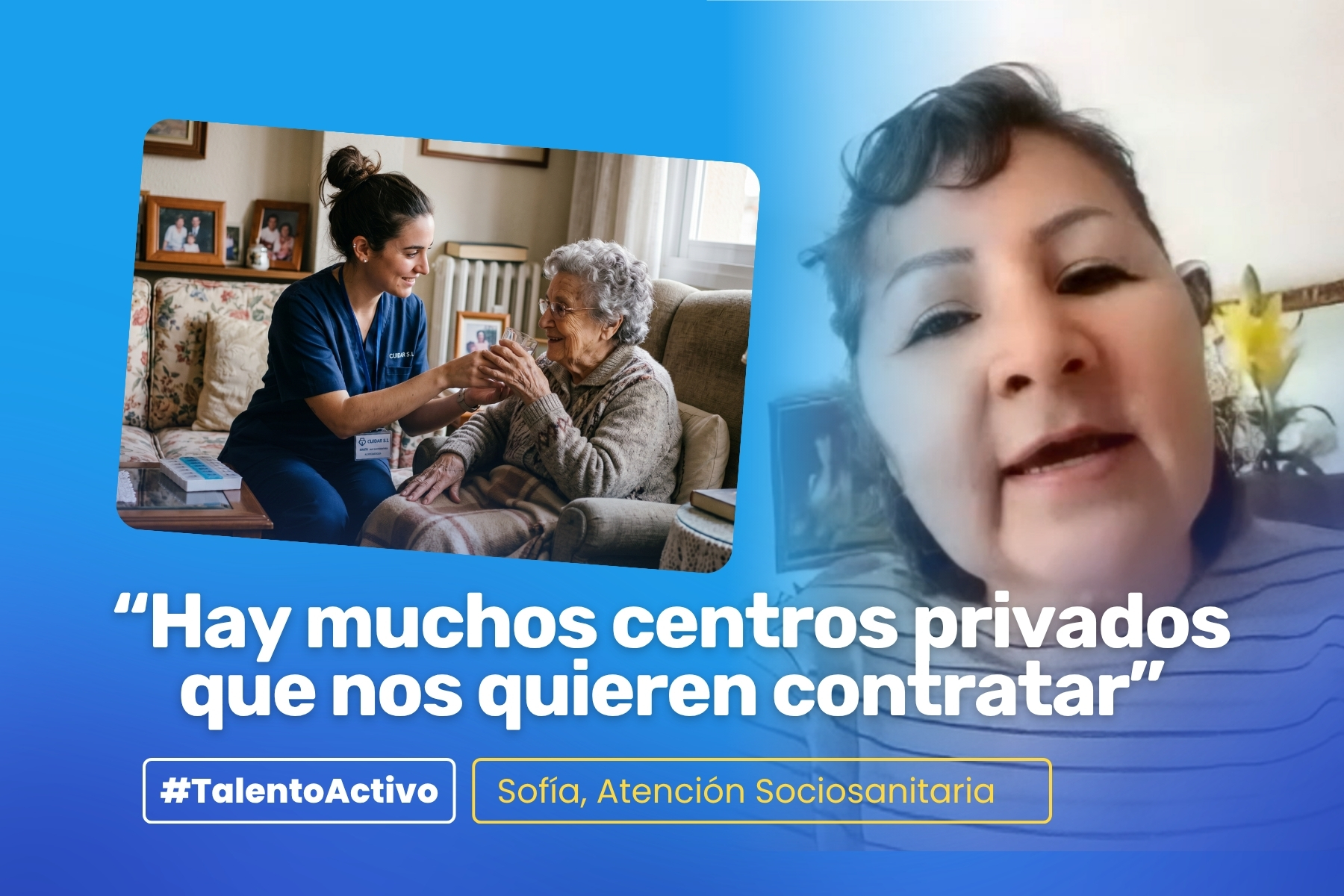Sofía, Atención Sociosanitaria: "Es diferente trabajar solo de corazón a tener una formación"