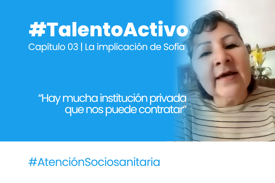 Sofía, Atención Sociosanitaria: "Es diferente trabajar solo de corazón a tener una formación"