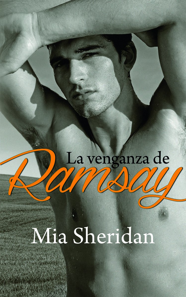 La Venganza de Ramsay, Mia Sheridan 1 Portada libro La Venganza de Ramsay de Mia Sheridan