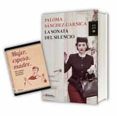 Pack Tc la Sonata del Silencio + Mujer, Esposa, Madre, Paloma Sanchez-Garnica 1 Portada libro Pack Tc la Sonata del Silencio + Mujer, Esposa, Madre de Paloma Sanchez-Garnica