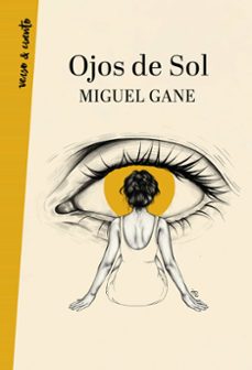 Ojos de Sol, Miguel Gane 1 Portada libro Ojos de Sol de Miguel Gane