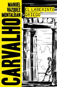 El Laberinto Griego, Manuel Vazquez Montalban 1 Portada libro El Laberinto Griego de Manuel Vazquez Montalban