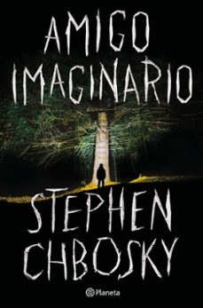 Amigo Imaginario, Stephen Chbosky 1 Portada libro Amigo Imaginario de Stephen Chbosky