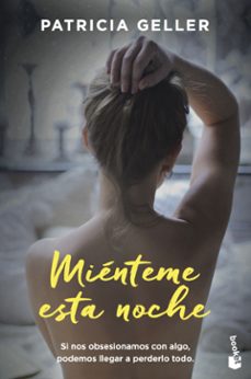 Mienteme Esta Noche, Patricia Geller 1 Portada libro Mienteme Esta Noche de Patricia Geller