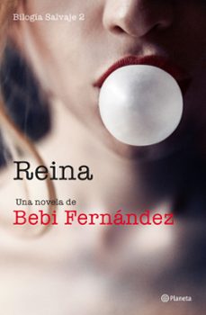 Reina: Bilogia Salvaje 2, Bebi Fernandez 6 Reina: Bilogia Salvaje 2, Bebi Fernandez