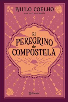 El Peregrino de Compostela, Paulo Coelho 1 Portada libro El Peregrino de Compostela de Paulo Coelho