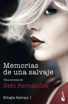 Memorias de una Salvaje, Bebi Fernandez 3 Memorias de una Salvaje, Bebi Fernandez