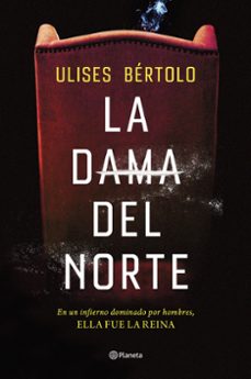 La Dama del Norte, Ulises Bertolo 1 Portada libro La Dama del Norte de Ulises Bertolo