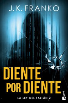 La Ley del Talion 2 Diente por Diente, J. K. Franko