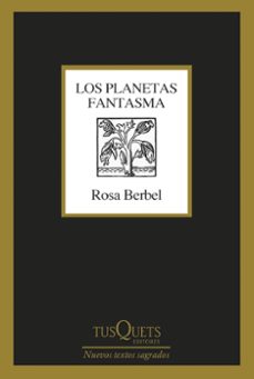 Los Planetas Fantasma, Rosa Berbel 1 Portada libro Los Planetas Fantasma de Rosa Berbel