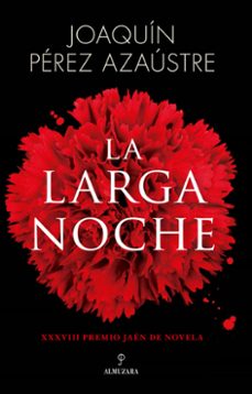 La Larga Noche, Joaquin Perez Azaustre