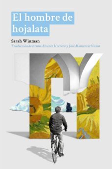 El Hombre de Hojalata, Sarah Winman 1 Portada libro El Hombre de Hojalata de Sarah Winman