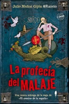 La Profecia del Malaje, Julio Muñoz Gijon 1 Portada libro La Profecia del Malaje de Julio Muñoz Gijon