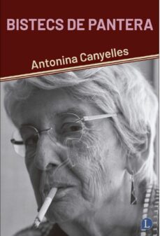 Bistecs de Pantera - CAT, Antonina Canyelles 1 Portada libro Bistecs de Pantera - CAT de Antonina Canyelles