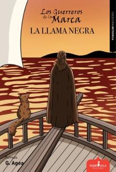 Los Guerreros de la Marca 2 la Llama Negra, Alfredo G. Agea 1 Portada libro Los Guerreros de la Marca 2 la Llama Negra de Alfredo G. Agea
