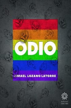 Odio, Ismael Lozano Latorre 1 Portada libro Odio de Ismael Lozano Latorre