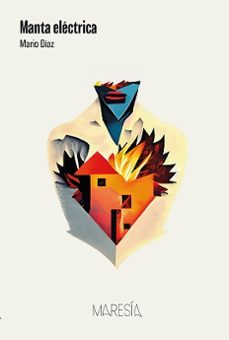 Manta Electrica, Mario Diaz 1 Portada libro Manta Electrica de Mario Diaz