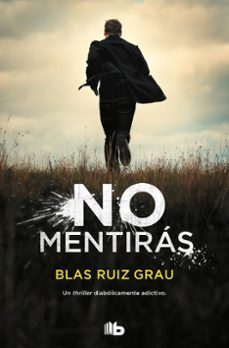 No Mentiras, Blas Ruiz Grau 1 Portada libro No Mentiras de Blas Ruiz Grau