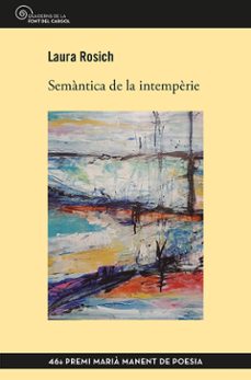 Semàntica de la Intemperie - CAT, Laura Rosich Mena 1 Portada libro Semàntica de la Intemperie - CAT de Laura Rosich Mena