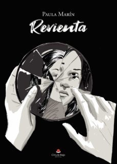 Revienta, Paula Marin 1 Portada libro Revienta de Paula Marin