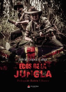 Ecos de la Jungla, David Lopez Cabia 1 Portada libro Ecos de la Jungla de David Lopez Cabia