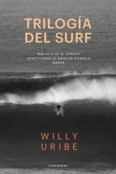 Trilogia del Surf, Willy Uribe 1 Portada libro Trilogia del Surf de Willy Uribe