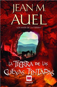Los Hijos de la Tierra 6 la Tierra de las Cuevas Pintadas, Jean M. Auel 1 Portada libro Los Hijos de la Tierra 6 la Tierra de las Cuevas Pintadas de Jean M. Auel