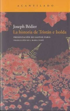 La Historia de Tristan E Isolda, Joseph Bedier 1 Portada libro La Historia de Tristan E Isolda de Joseph Bedier