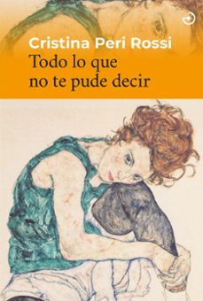 Todo Lo que No te Pude Decir, Cristina Peri Rossi 1 Portada libro Todo Lo que No te Pude Decir de Cristina Peri Rossi
