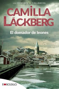 Fjällbacka 9 el Domador de Leones, Camilla Lackberg 1 Portada libro Fjällbacka 9 el Domador de Leones de Camilla Lackberg